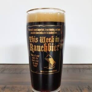 This Week In Rauchbier Glass